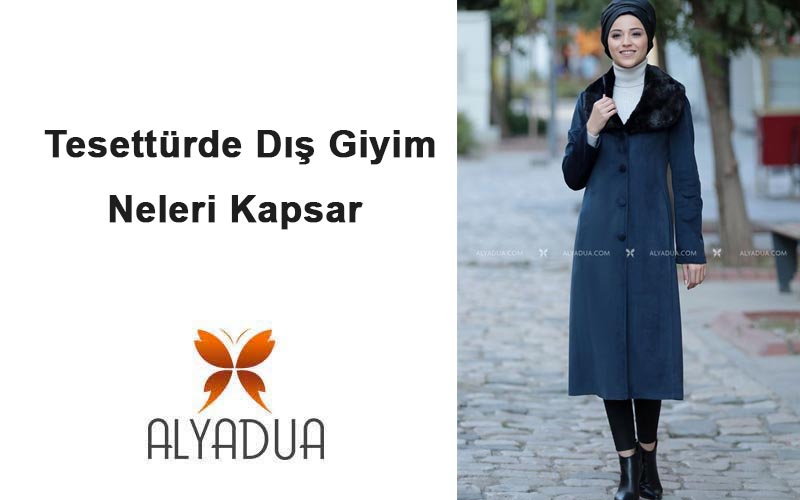 Tesettürde Dış Giyim Neleri Kapsar
