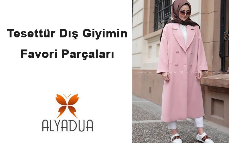 Tesettür Dış Giyimin Favori Parçaları