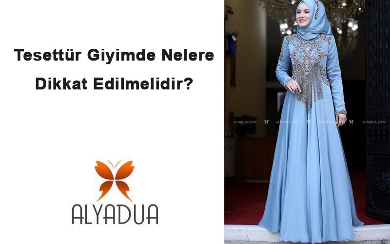 Tesettür Giyimde Nelere Dikkat Edilmelidir?